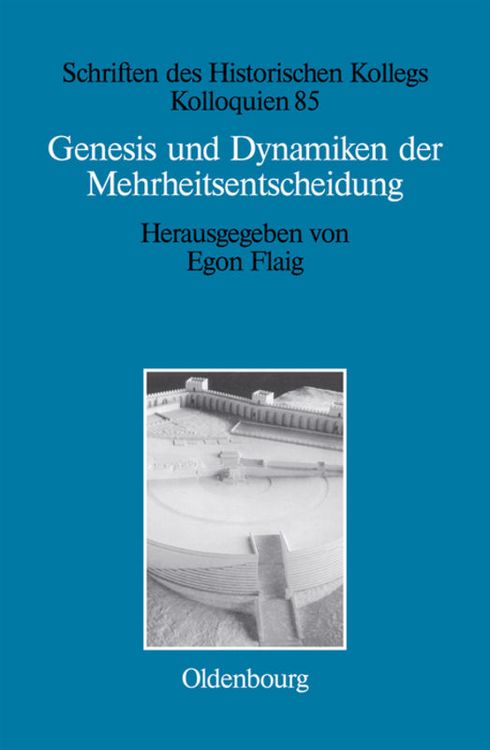 Produktbild: Genesis und Dynamiken der Mehrheitsentscheidung