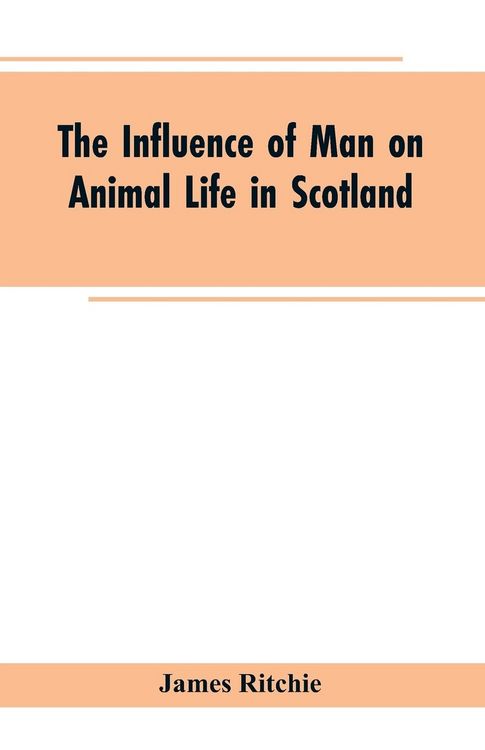 Produktbild: The Influence of Man on Animal Life in Scotland