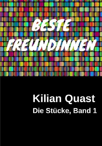 Produktbild: Die St&uuml;cke / Die St&uuml;cke, Band 1 - BESTE FREUNDINNEN