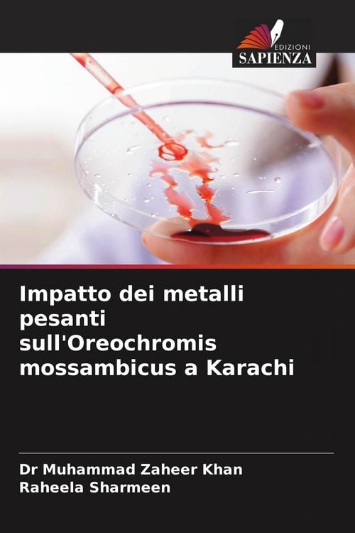 Produktbild: Impatto dei metalli pesanti sull'Oreochromis mossambicus a Karachi