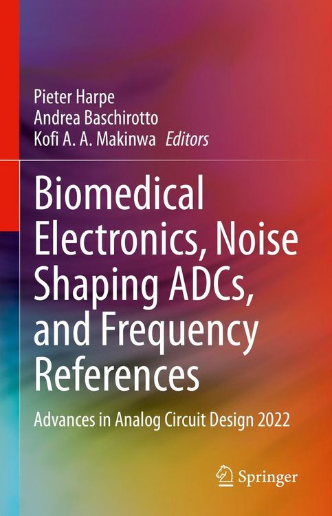 Produktbild: Biomedical Electronics, Noise Shaping ADCs, and Frequency References