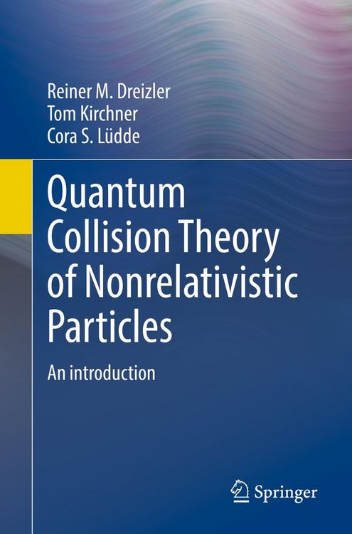 Produktbild: Quantum Collision Theory of Nonrelativistic Particles