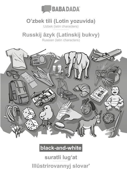 Produktbild: O'zbek tili (Lotin yozuvida) - Russkij &acirc;zyk (Latinskij bukvy), suratli lug&iquest;at, BW