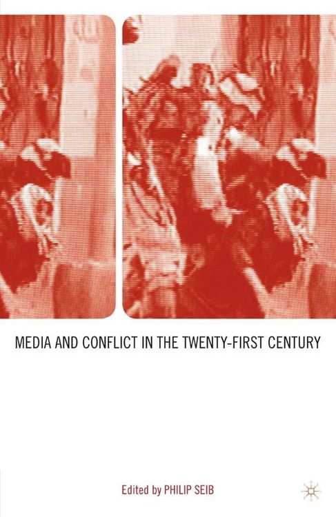 Produktbild: Media and Conflict in the Twenty-First Century