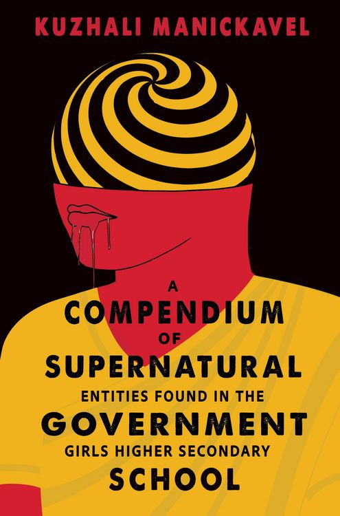 Produktbild: A Compendium of Supernatural Entities Found in the Government Girls Higher Secondary School
