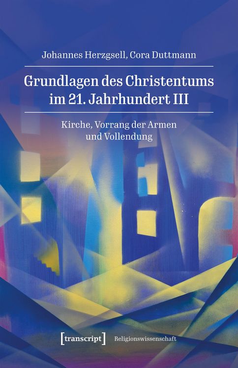 Produktbild: Grundlagen des Christentums im 21. Jahrhundert III