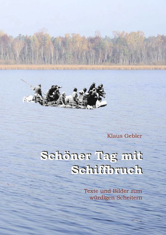 Produktbild: Sch&ouml;ner Tag mit Schiffbruch