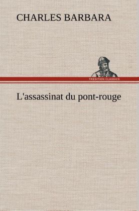 Produktbild: L'assassinat du pont-rouge
