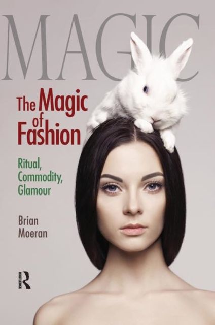Produktbild: Moeran, B: The Magic of Fashion