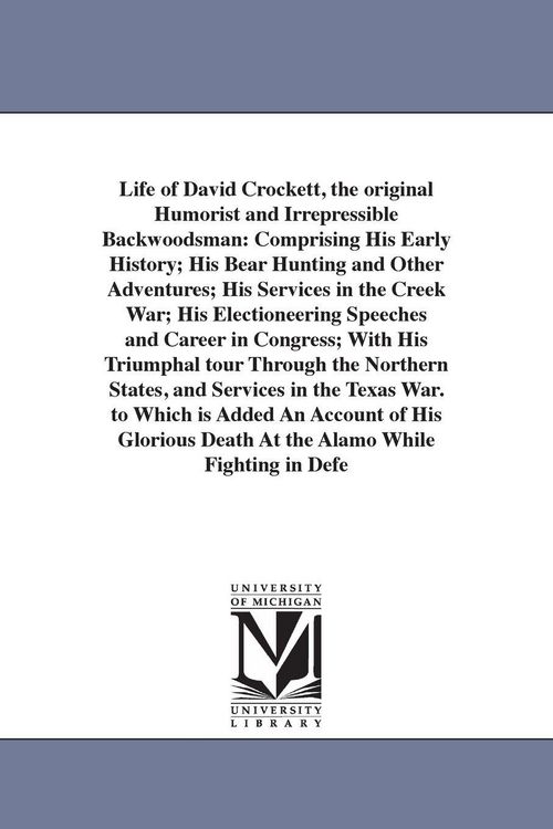 Produktbild: Life of David Crockett, the original Humorist and Irrepressible Backwoodsman