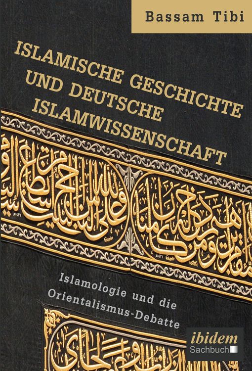 Produktbild: Islamische Geschichte und deutsche Islamwissenschaft