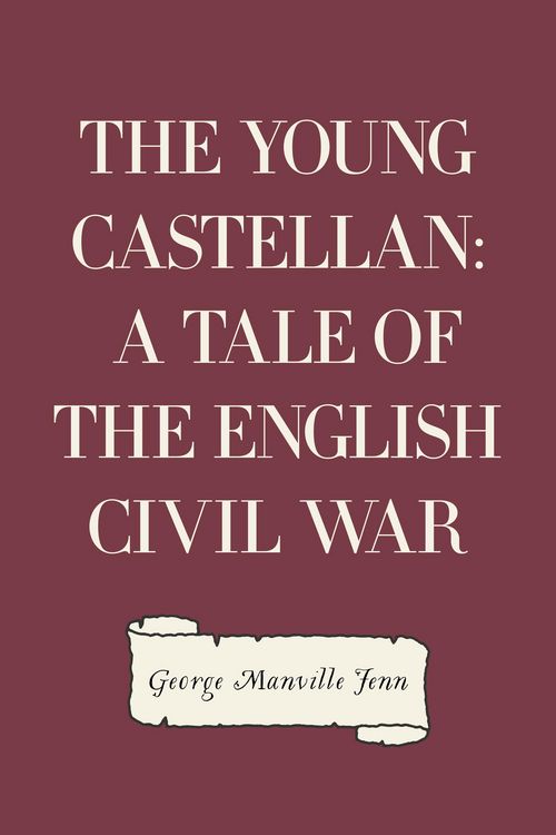 Produktbild: The Young Castellan: A Tale of the English Civil War