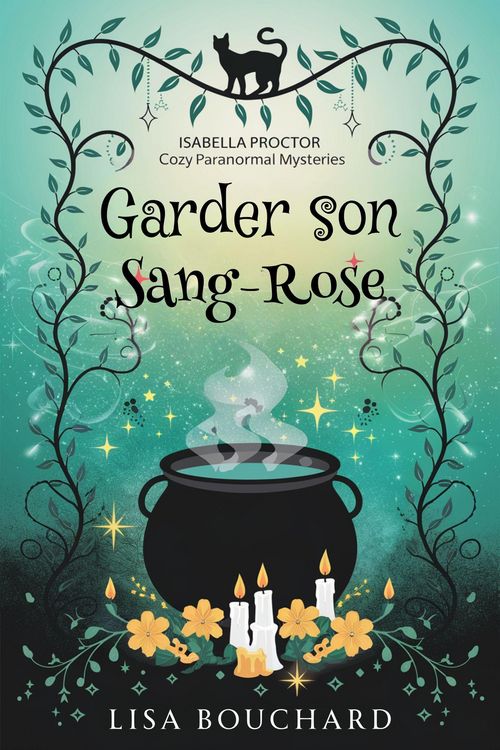 Produktbild: Garder son Sang Rose (Les Enqu&ecirc;tes Paranormales Cozy d'Isabella Proctor, #3)