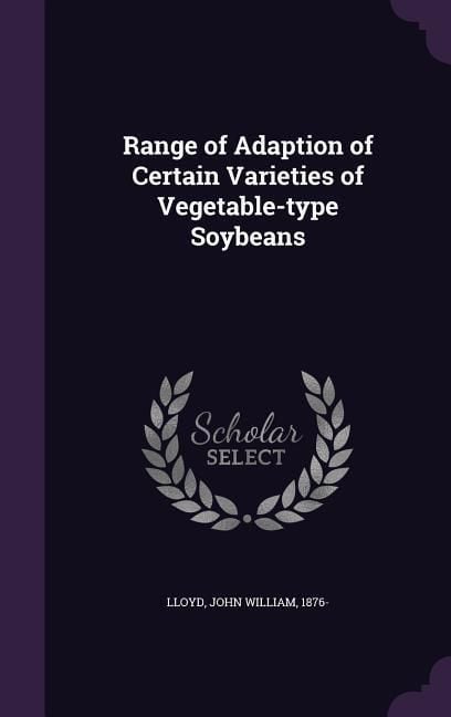 Produktbild: Range of Adaption of Certain Varieties of Vegetable-type Soybeans