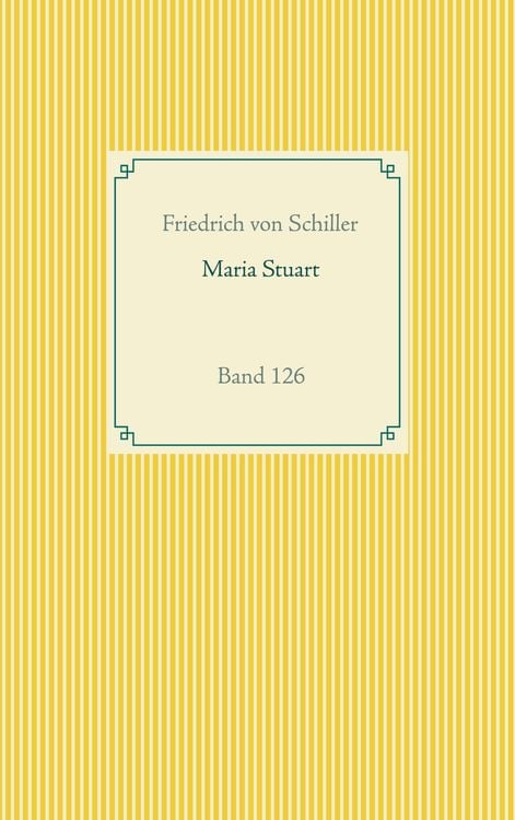 Bild vom Artikel Maria Stuart vom Autor Friedrich Schiller