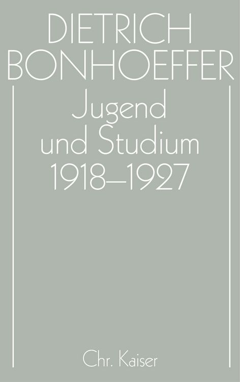 Produktbild: Dietrich Bonhoeffer Werke (DBW) / Jugend und Studium 1918-1927