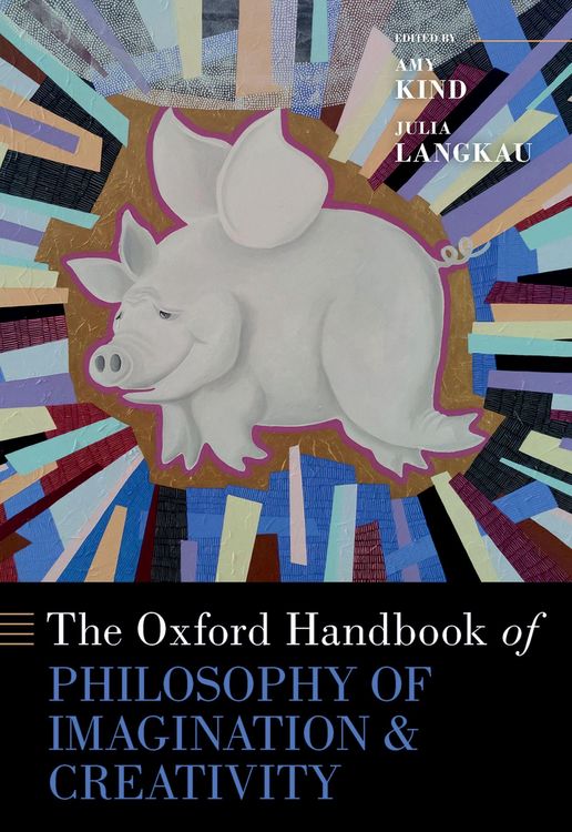 Produktbild: The Oxford Handbook of Philosophy of Imagination and Creativity