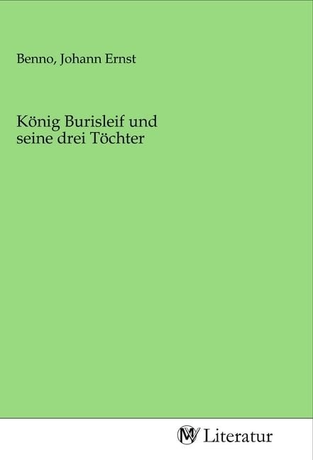Produktbild: K&ouml;nig Burisleif und seine drei T&ouml;chter