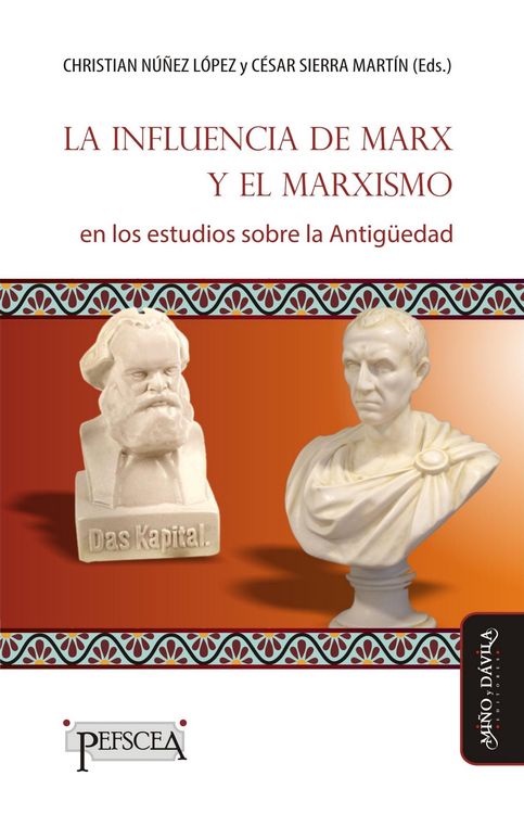 Produktbild: La influencia de Marx y el marxismo en los estudios sobre la Antig&uuml;edad