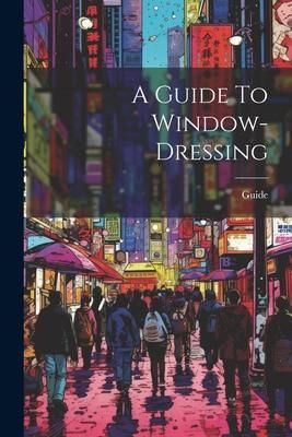 Produktbild: A Guide To Window-dressing