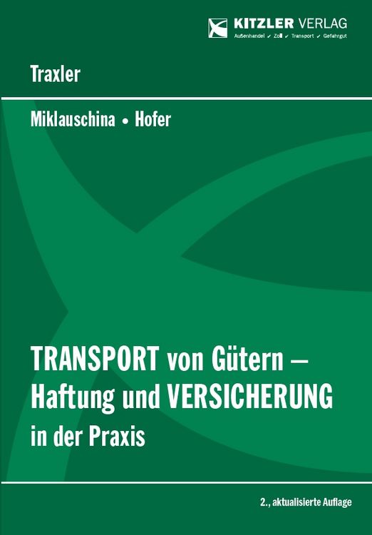 Produktbild: Transport von G&uuml;tern &ndash; Haftung und Versicherung in der Praxis 2. Auflage