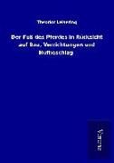 Produktbild: Der Fu&szlig; des Pferdes in R&uuml;cksicht auf Bau, Verrichtungen und Hufbeschlag