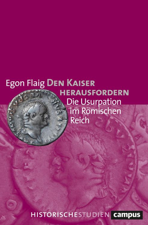 Bild vom Artikel Den Kaiser herausfordern vom Autor Egon Flaig