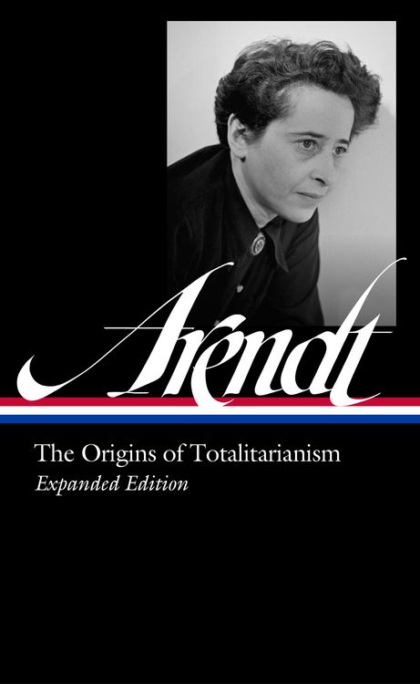 Produktbild: Hannah Arendt: The Origins of Totalitarianism Expanded Edition (LOA #389)