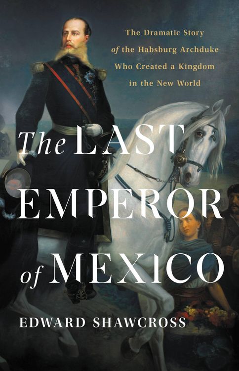 Produktbild: The Last Emperor of Mexico