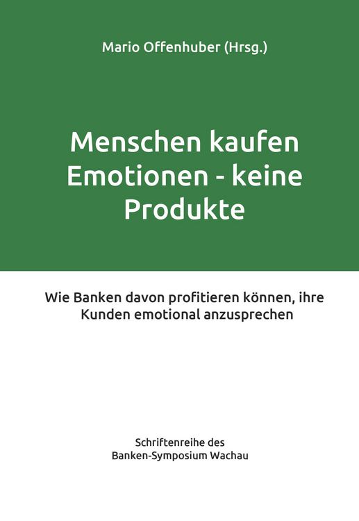 Produktbild: Menschen kaufen Emotionen &ndash; keine Produkte