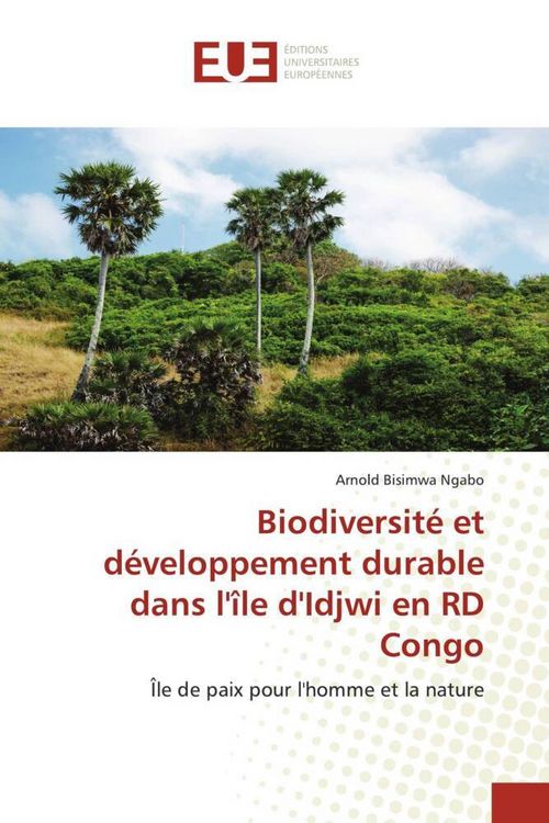 Produktbild: Biodiversit&eacute; et d&eacute;veloppement durable dans l'&icirc;le d'Idjwi en RD Congo