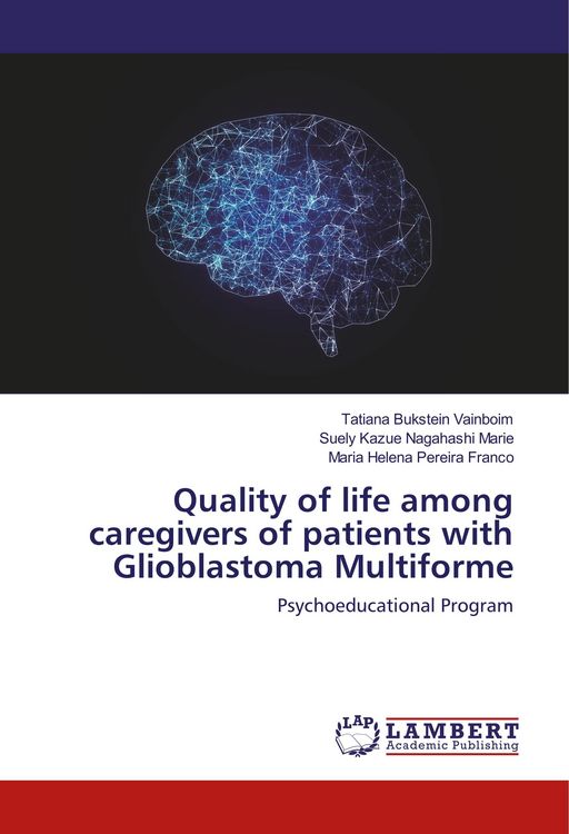 Produktbild: Quality of life among caregivers of patients with Glioblastoma Multiforme