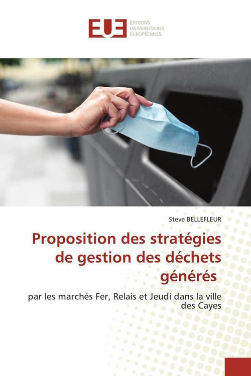 Produktbild: Proposition des strat&eacute;gies de gestion des d&eacute;chets g&eacute;n&eacute;r&eacute;s
