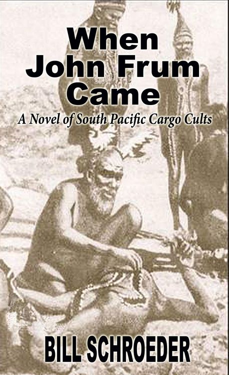 Produktbild: When John Frum Came: A Novel of South Pacific Cargo Cults