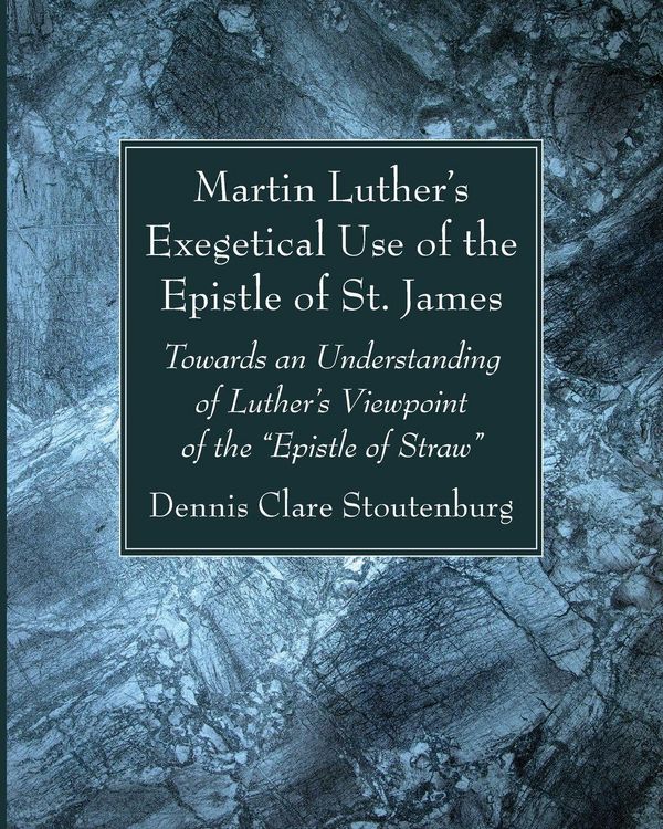 Produktbild: Martin Luther's Exegetical Use of the Epistle of St. James