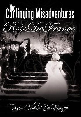 Produktbild: The Continuing Misadventures of Rose De France