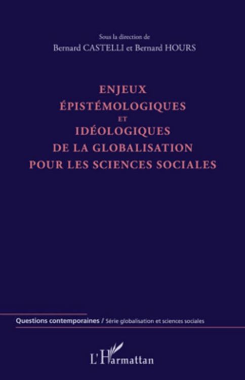 Produktbild: Enjeux &eacute;pist&eacute;mologiques et id&eacute;ologiques de la globalisation pour les sciences sociales