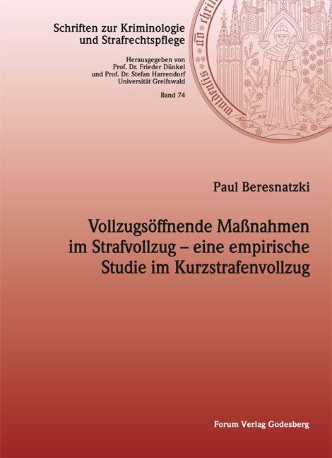 Produktbild: Vollzugs&ouml;ffnende Ma&szlig;nahmen im Strafvollzug &ndash; eine empirische Studie im Kurzstrafenvollzug