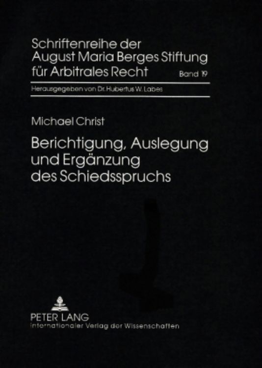 Produktbild: Berichtigung, Auslegung und Erg&auml;nzung des Schiedsspruchs