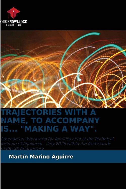 Produktbild: Trajectories with a Name, To Accompany Is... "making a Way".
