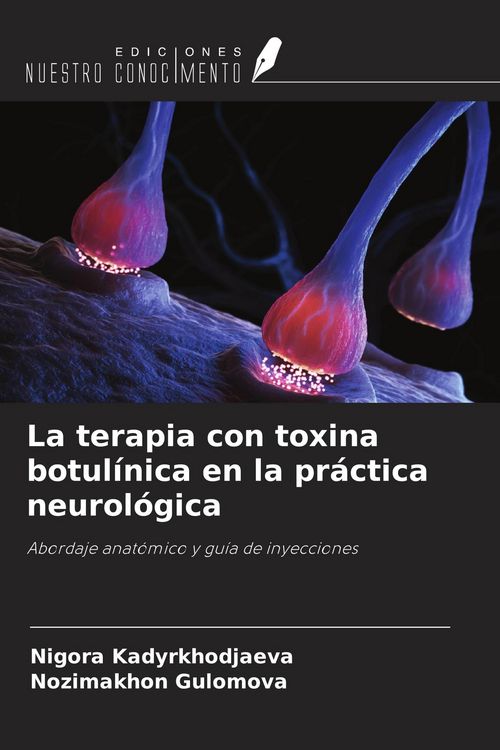 Produktbild: La terapia con toxina botul&iacute;nica en la pr&aacute;ctica neurol&oacute;gica
