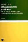 Produktbild: Kagan, J: Temperamento y su trama : c&oacute;mo los genes, la cultu