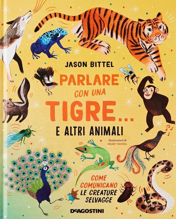 Produktbild: Parlare con una tigre... e altri animali. Come comunicano le creature selvagge
