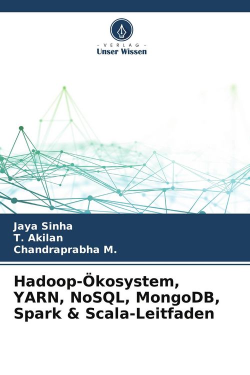 Produktbild: Hadoop-&Ouml;kosystem, YARN, NoSQL, MongoDB, Spark & Scala-Leitfaden