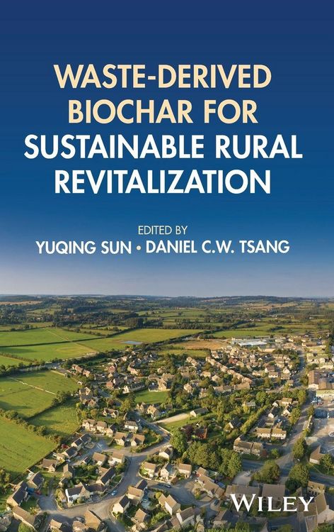 Produktbild: Waste-derived Biochar for Sustainable Rural Revitalization