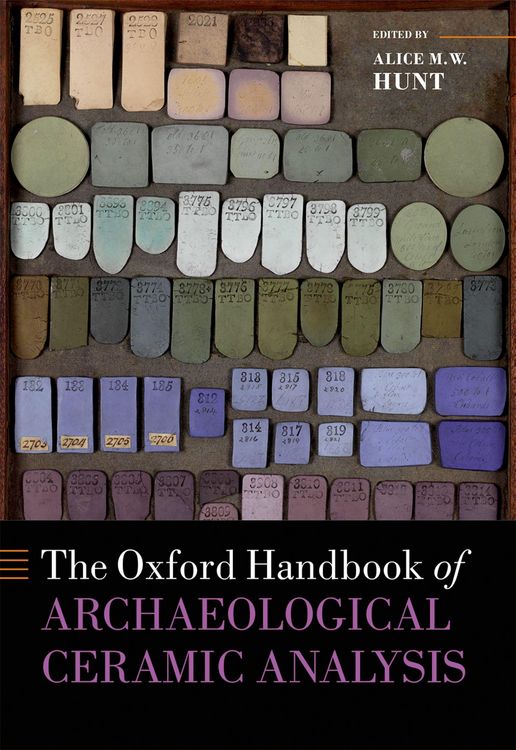 Produktbild: The Oxford Handbook of Archaeological Ceramic Analysis
