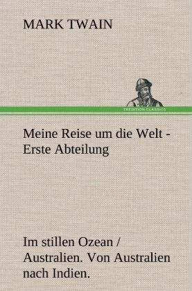 Produktbild: Meine Reise um die Welt - Erste Abteilung