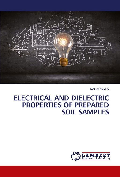 Produktbild: Electrical and Dielectric Properties Of Prepared Soil Samples