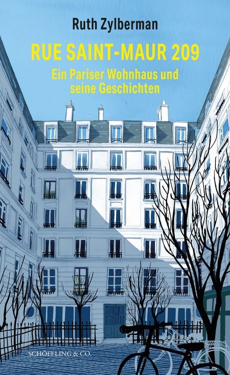 Produktbild: Rue Saint-Maur 209. Ein Pariser Wohnhaus und seine Geschichten