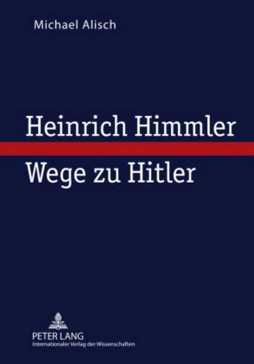 Produktbild: Heinrich Himmler &ndash; Wege zu Hitler